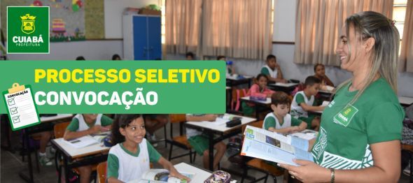 Prefeitura de Cuiab | A Prefeitura de Cuiab convoca aprovados nas funes de Professor e ASG
