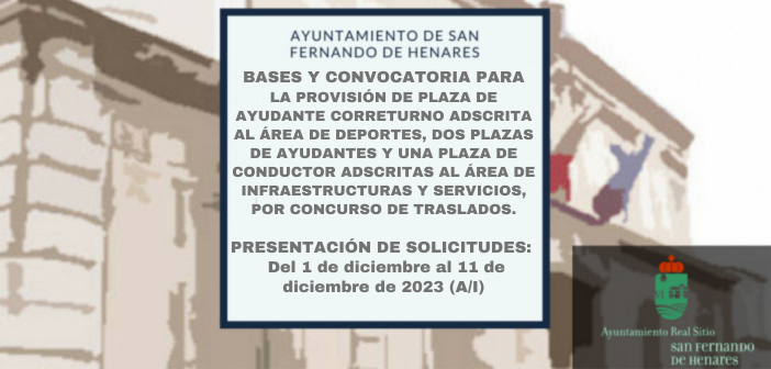Bases y Convocatoria para la provisión de una plaza de ayudante correturno adscrita al Área de Deportes, dos plazas de ayudantes y una plaza de conductor adscritas al Área de Infraestructuras y Servicios, por Concurso de Traslados.