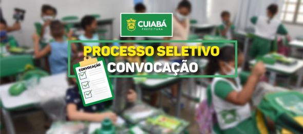 Prefeitura de Cuiab | A Prefeitura de Cuiab convoca aprovados nas funes de Professor e ASG